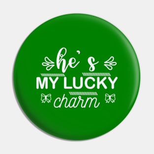 He's my lucky charm Pin