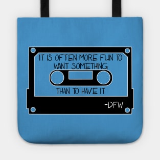 Its More Fun To Want Tote