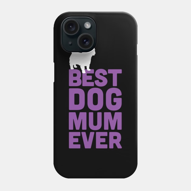 Best Cairn Terrier Dog Mum Ever - Purple Dog Lover Gift Phone Case by Elsie Bee Designs