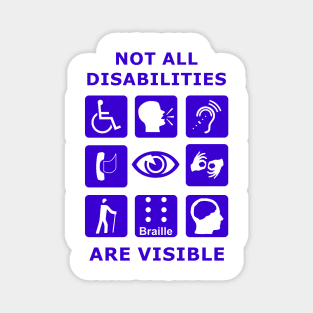 not all disabilities are visible Magnet