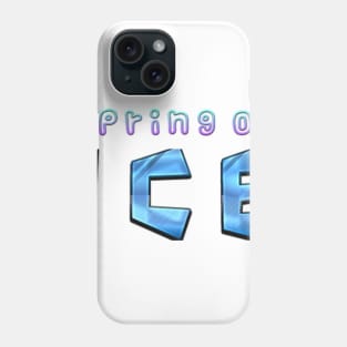 Spring of Ice Phone Case