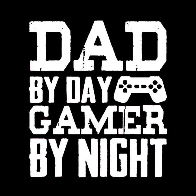 Dad By Day Gamer by piggiespearlswork