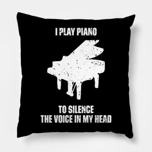 I Play Piano To Silence The Voice In My Head Music Funny Quote Distressed Pillow