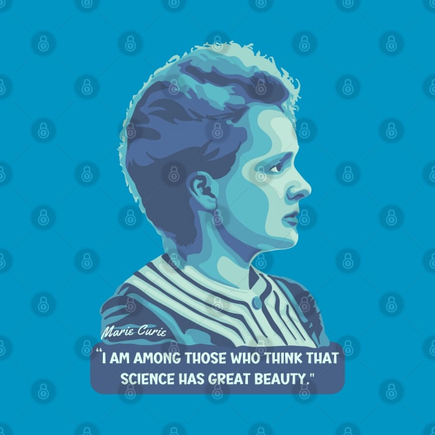 Marie Curie Portrait and Quote by Slightly Unhinged