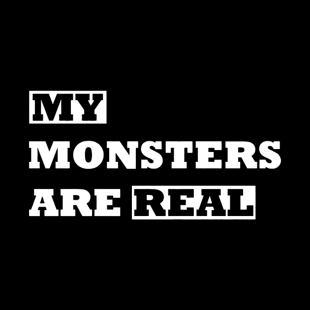 My Monster Are Real by Mariteas