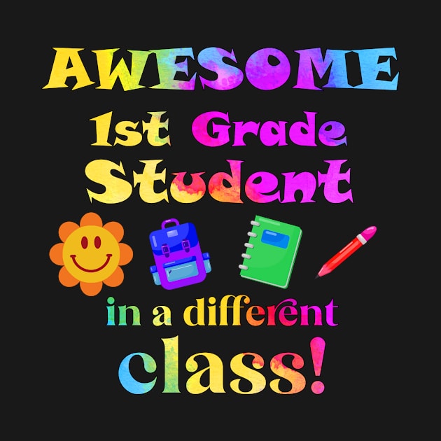 Awesome First Grade Student in a different class! by Captain Peter Designs