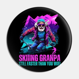 Skiing Grandpa Still Faster Than Your Wifi Funny Design Pin