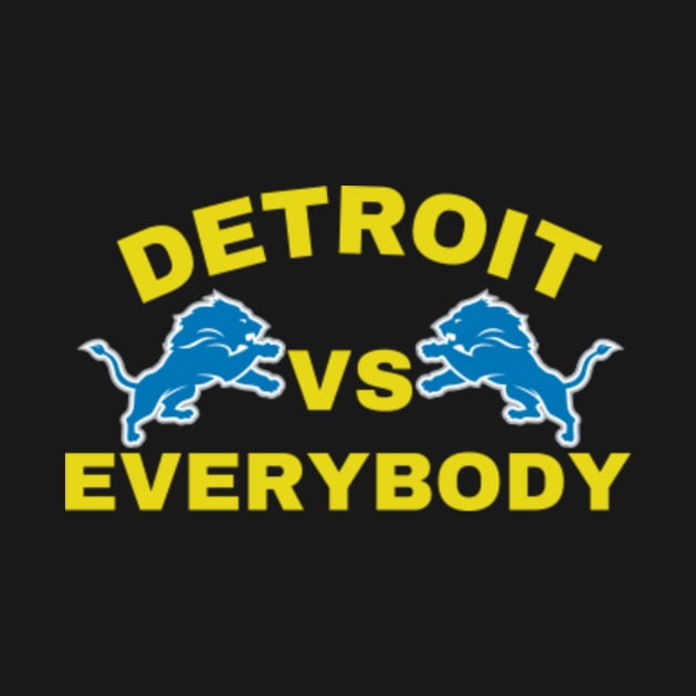Disover Detroit vs Everybody - Detroit Vs Everybody - T-Shirt