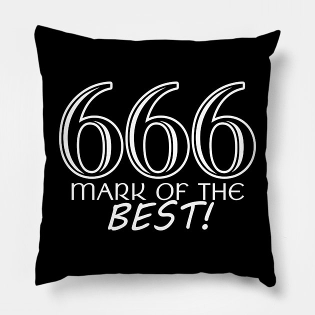 666 Mark of The Best! (White) Pillow by RomesInMKE