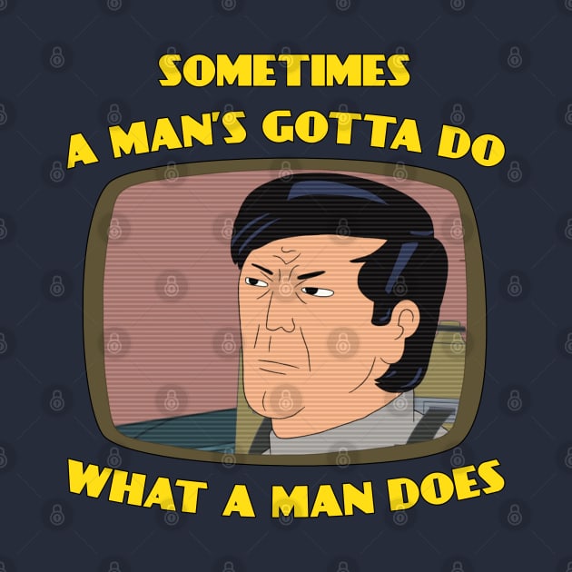 A man's gotta do... by old_school_designs