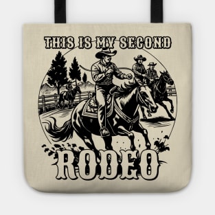 This is my second rodeo Tote