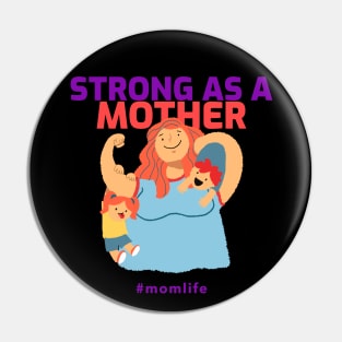 Strong as a Mother Badass Mom Cute Mom Strong Mom Kids Pin