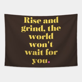 Rise and Grind Tapestry