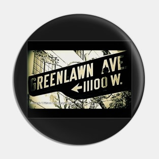 Greenlawn Avenue2, Culver City, California by Mistah Wilson Pin