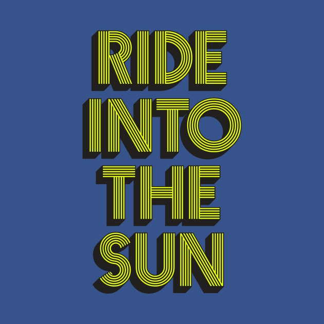 Ride into The Sun by Brett