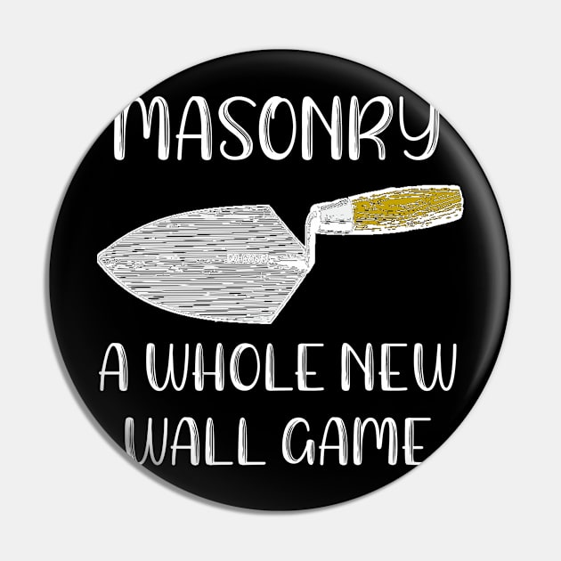 Masonry A Whole New Wall Game Pin by DANPUBLIC