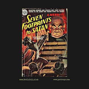 SEVEN FOOTPRINTS TO SATAN by A. Merritt T-Shirt