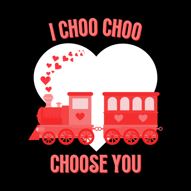 I Choo Choo Choose You Valentines Day Pun Train With Hearts by twizzler3b