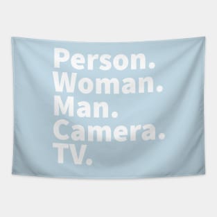 Person Woman Man Camera TV Trump Quote White Tapestry