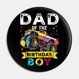 Dad Of The Birthday Boy Monster Truck Birthday Novelty Pin