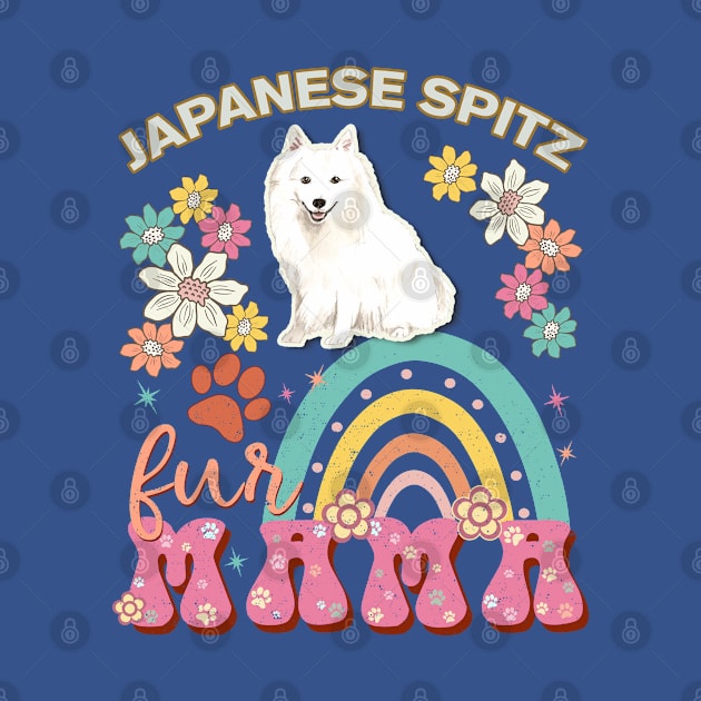 Japanese Spitz Fur Mama, Japanese Spitz For Dog Mom, Dog Mother, Dog Mama And Dog Owners by StudioElla