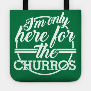 Only Here for the Churros Tote