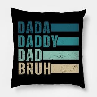 Vintage Dada Daddy Dad Bruh Pillow