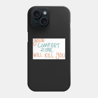 Comfort Zone Phone Case