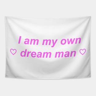 "I am my own dream man" ♡ Y2K slogan Tapestry