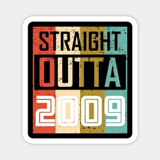 Straight Outta 2009 Magnet