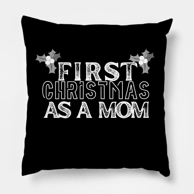 first christmas as a mom Pillow by the christmas shop