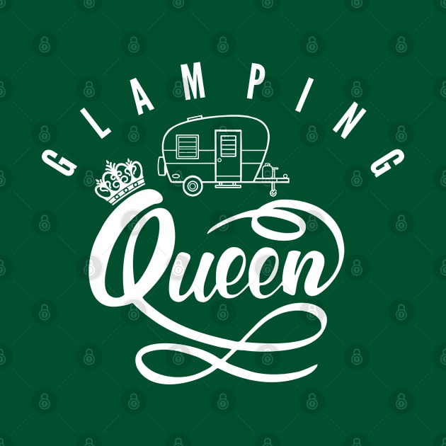 GLAMPING QUEEN by YourLuckyTee