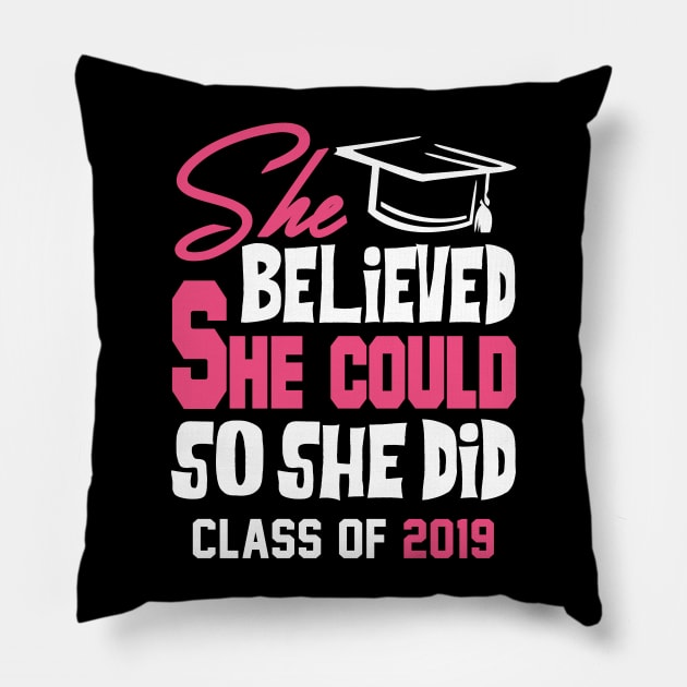 She Believed She Could Class of 2019 Pillow by KsuAnn