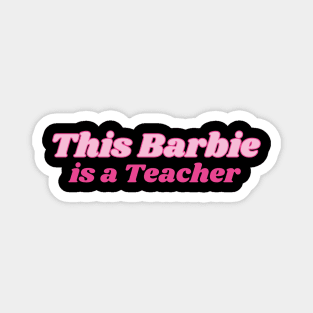 Teacher Barbie Magnet