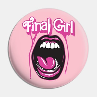 Final Girl-Pink Pin