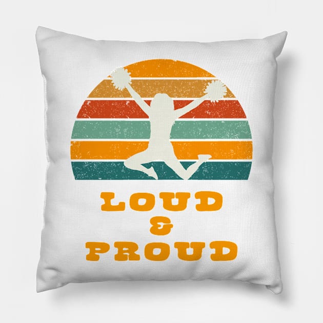 Loud Proud Cheerleader with Vintage Sunset Pillow by tropicalteesshop