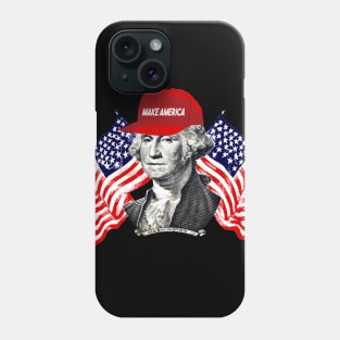 GEORGE WASHINGTON MAKE AMERICA Phone Case