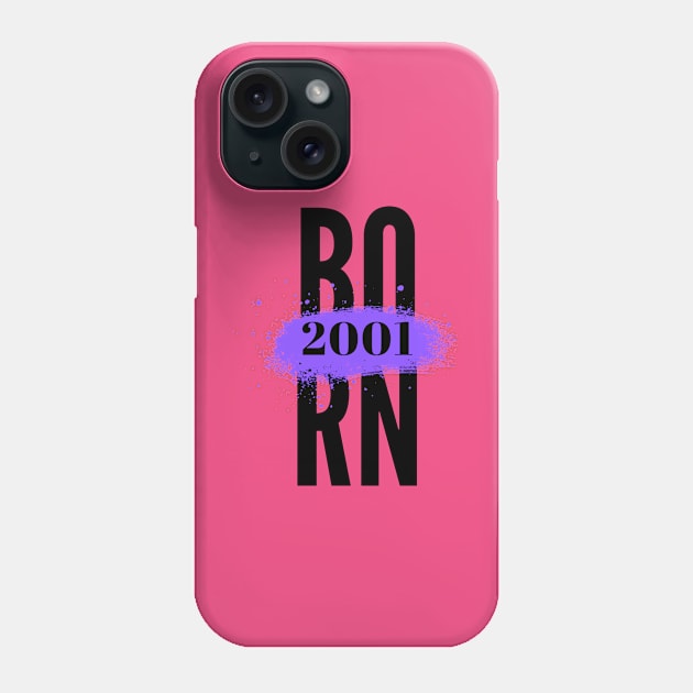 Born In 2001 Phone Case by MOS_Services