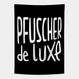 Handwerker Spruch, Pfuscher, Pfusch am Bau Tapestry