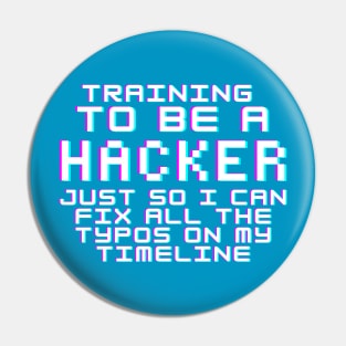 Training To Be A Hacker Pin