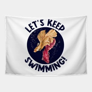 Let's keep swimming! Tapestry