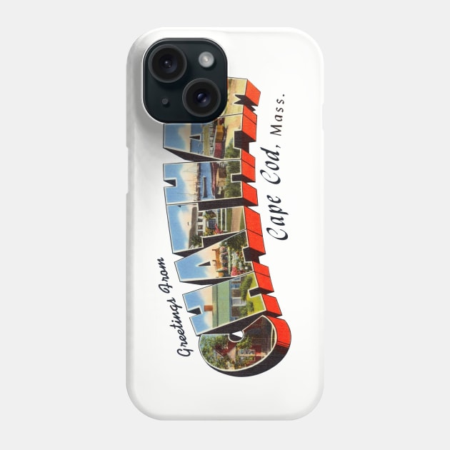 Greetings from Chatham Cape Cod Phone Case by reapolo