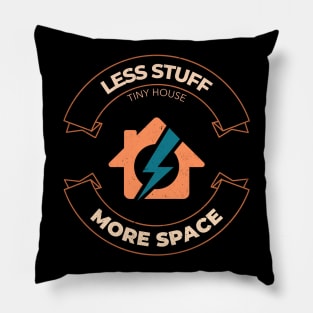 Less Stuff More Space Pillow