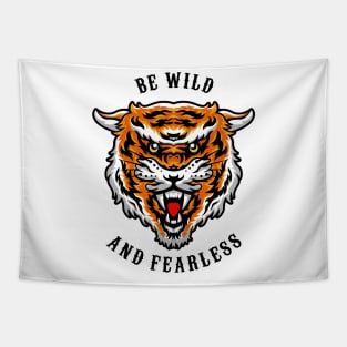 Be Wild and Fearless (White) Tapestry