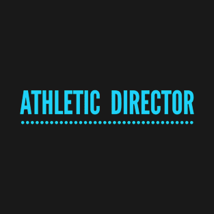 Athletic Director T-Shirt