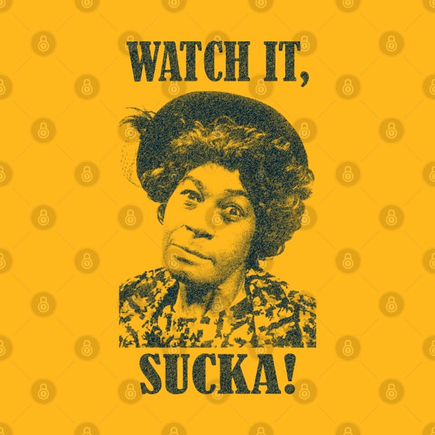 Vintage Wah'chit Sucka! - Aunt Esther - Sanford & Son by PMK-PODCAST