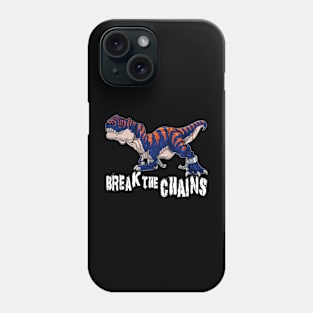 Funny Cartoon Tyrannosaurus Rex Break The Chains Phone Case