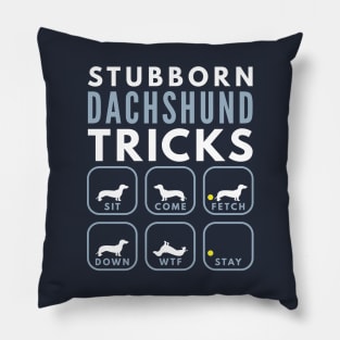 Stubborn Wiener Dog Tricks - Dog Training Pillow