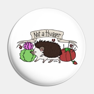 Not A Hugger - Antisocial Hedgehog Pin