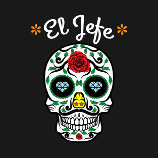 Yo Soy El Jefe Dia De Los Muertos Day of the dead T-Shirt